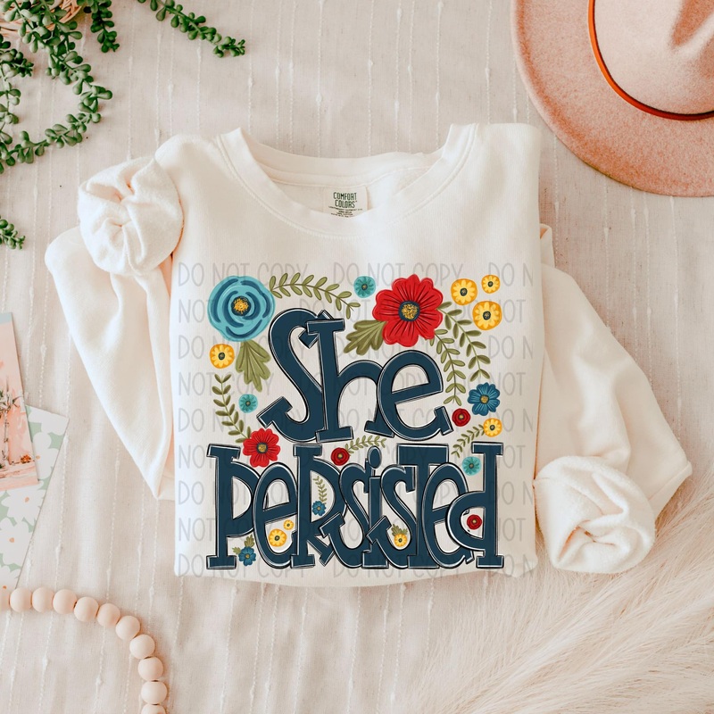 SHE PERSISTED|Infant|Toddler|Youth 8.5|Adult 11″|Adult 12″