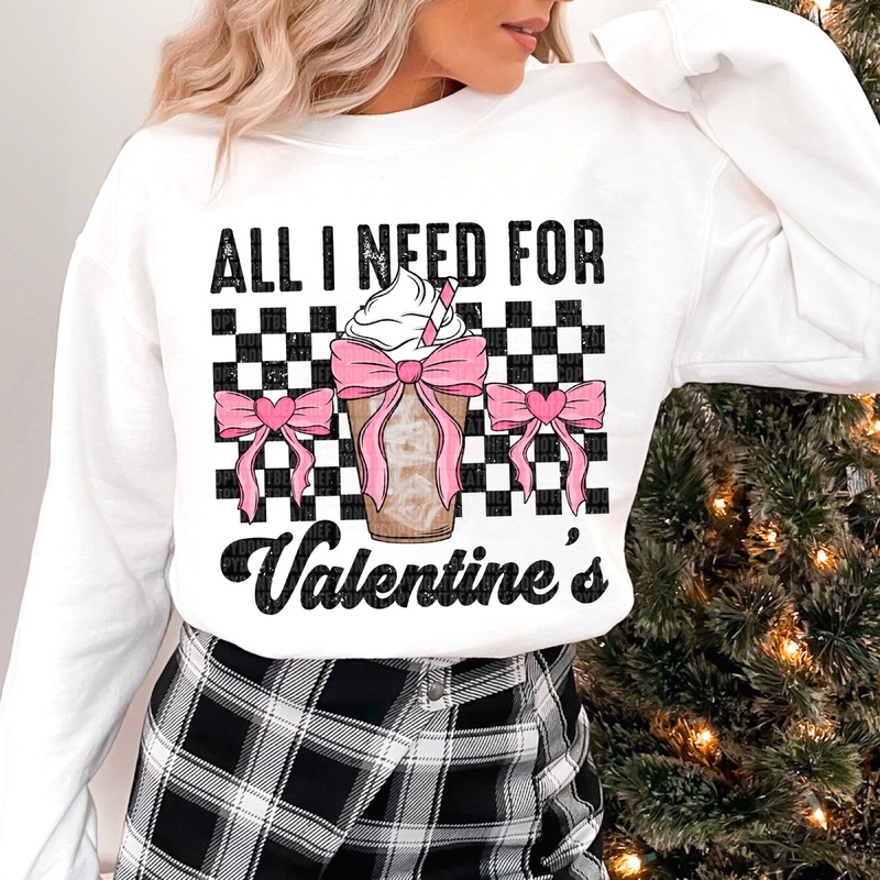 ALL I NEED FOR VALENTINE’S|Pocket|Infant|Toddler|Youth|Adult 11″|Adult 12″