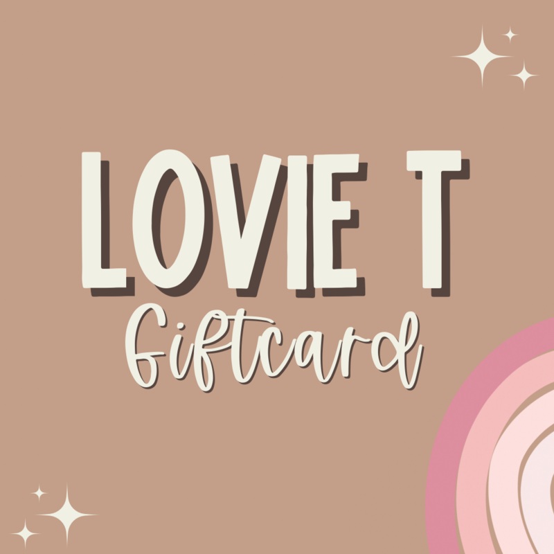 Lovie T Designs Gift Card|$10.00|$25.00|$50.00|$100.00