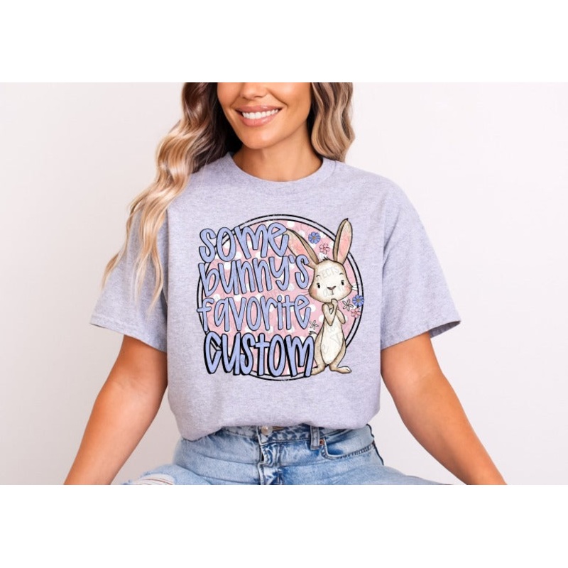 SOME BUNNYS FAVORITE – CUSTOM NAME / TITLE