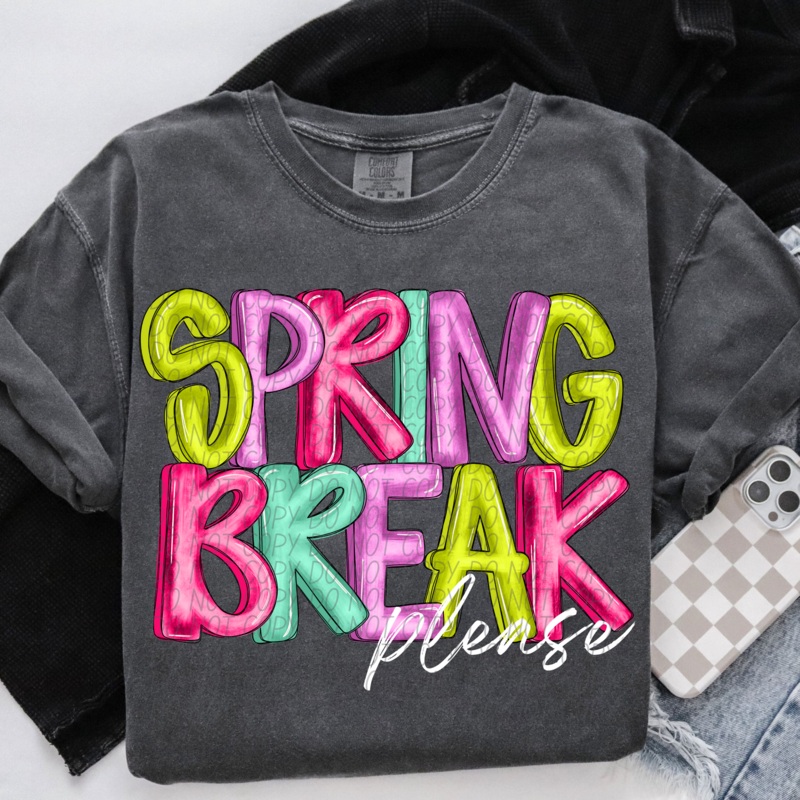 SPRING BREAK PLEASE WHITE|Pocket|Infant|Toddler|Youth|Adult 11″|Adult 12″