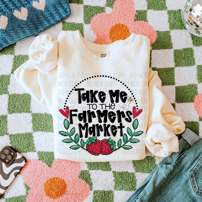 TAKE ME TO THE FARMERS MARKET|Pocket|Infant|Toddler|Youth|Adult 11″|Adult 12″