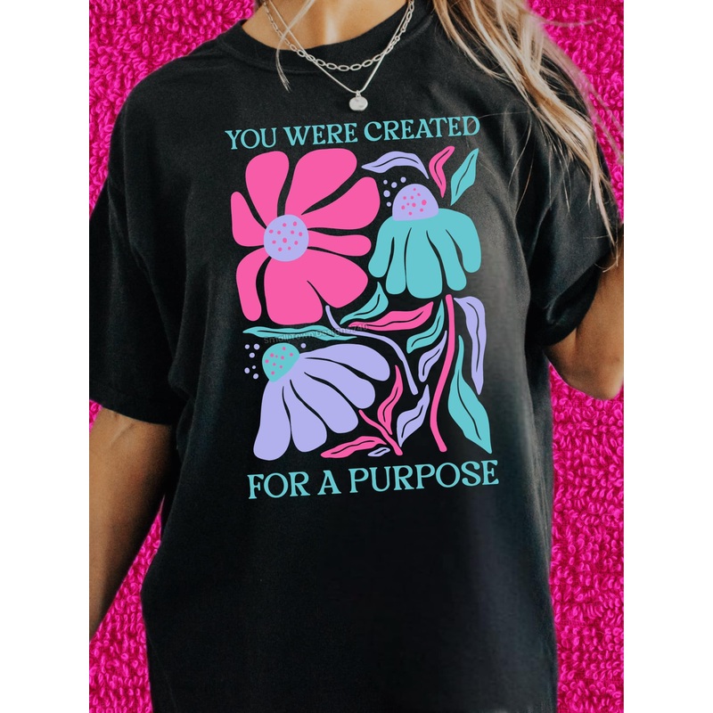 YOU WERE CREATED FOR A PURPOSE