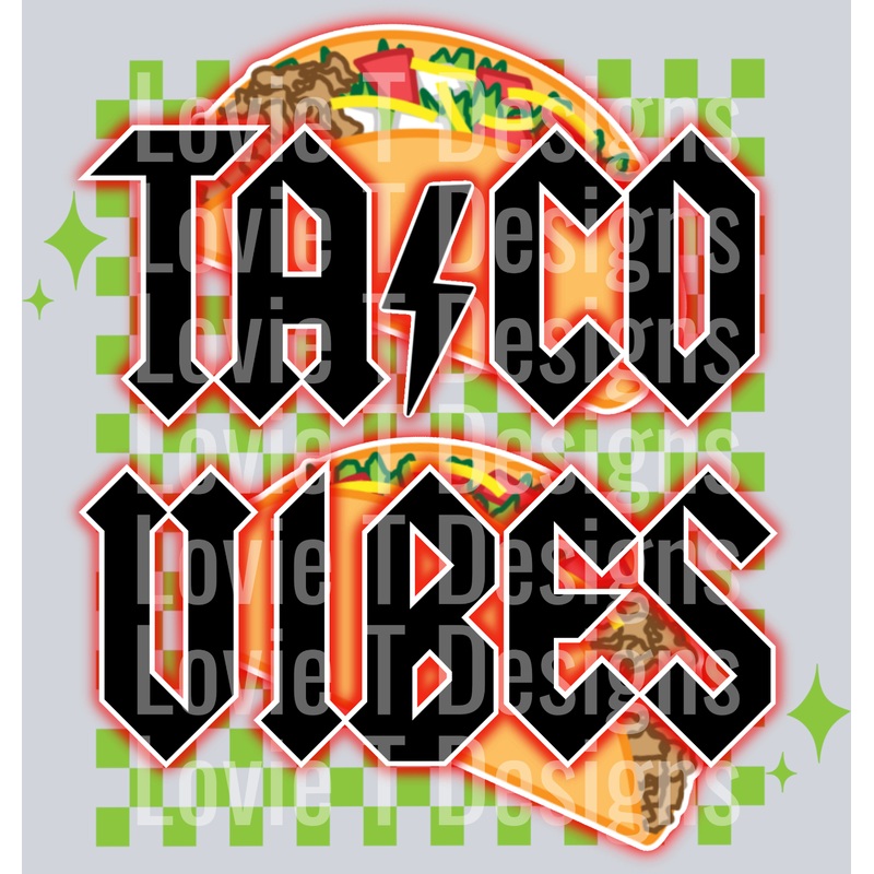 TACO VIBES|Pocket 4″|Infant 6″|Toddler 7″|Youth 8.5″|Adult 11″|Adult 12″