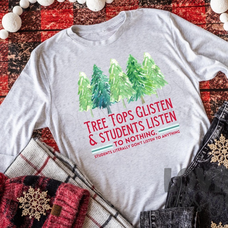 Tree Tops Glisten And Students Listen To Nothing Red Font
