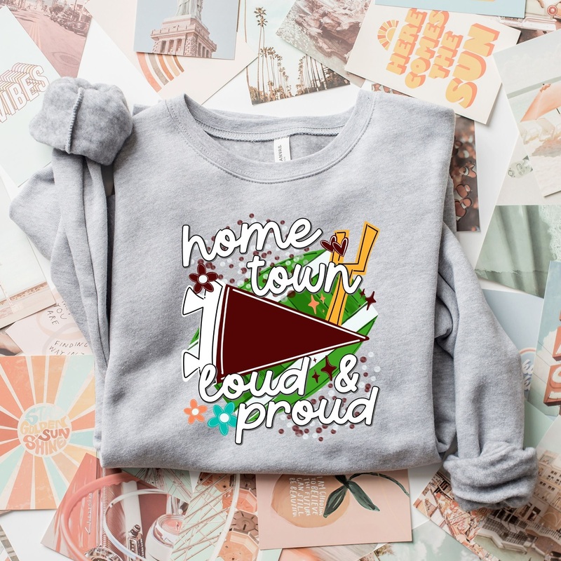 HOME TOWN- LOUD & PROUD MAROON