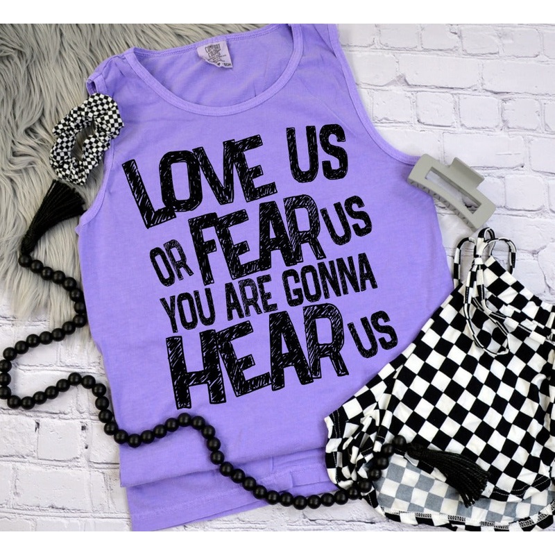 Love Us Or Fear Us – Screen Print Special