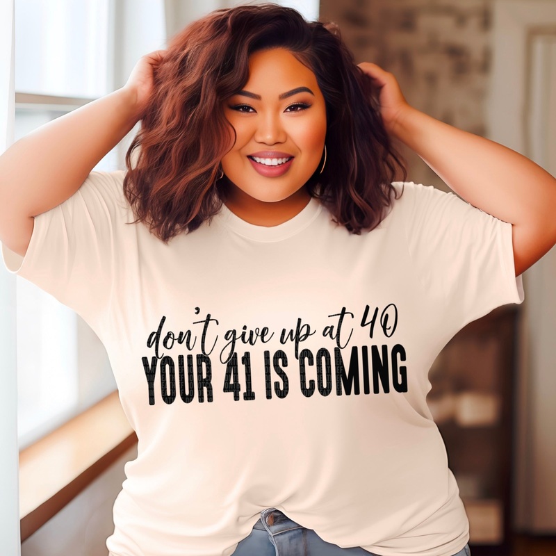 YOUR 41 IS COMING|Youth 8.5|Adult 11″|Adult 12″