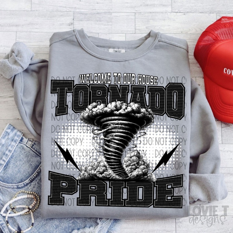 WELCOME TO OUR HOUSE TORNADO PRIDE