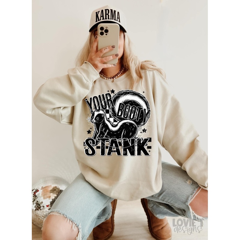YOUR BOOTY STANK|Pocket 3.5″-4″|Infant|Toddler|Youth 8.5|Adult 11″|Adult 12″