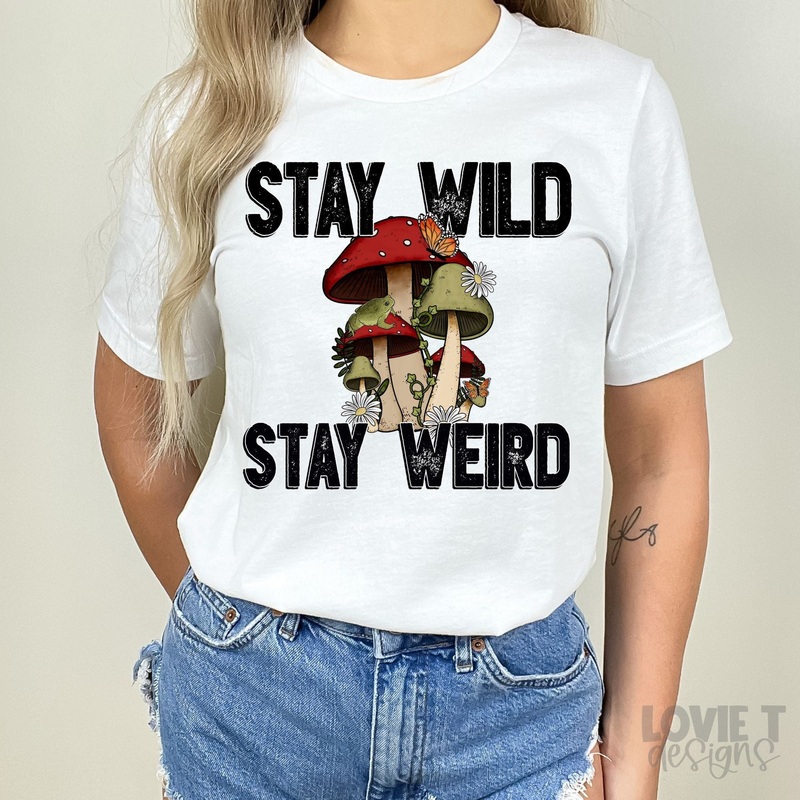 STAY WILD STAY WEIRD|Pocket 3.5″-4″|Infant|Toddler|Youth 8.5|Adult 11″|Adult 12″