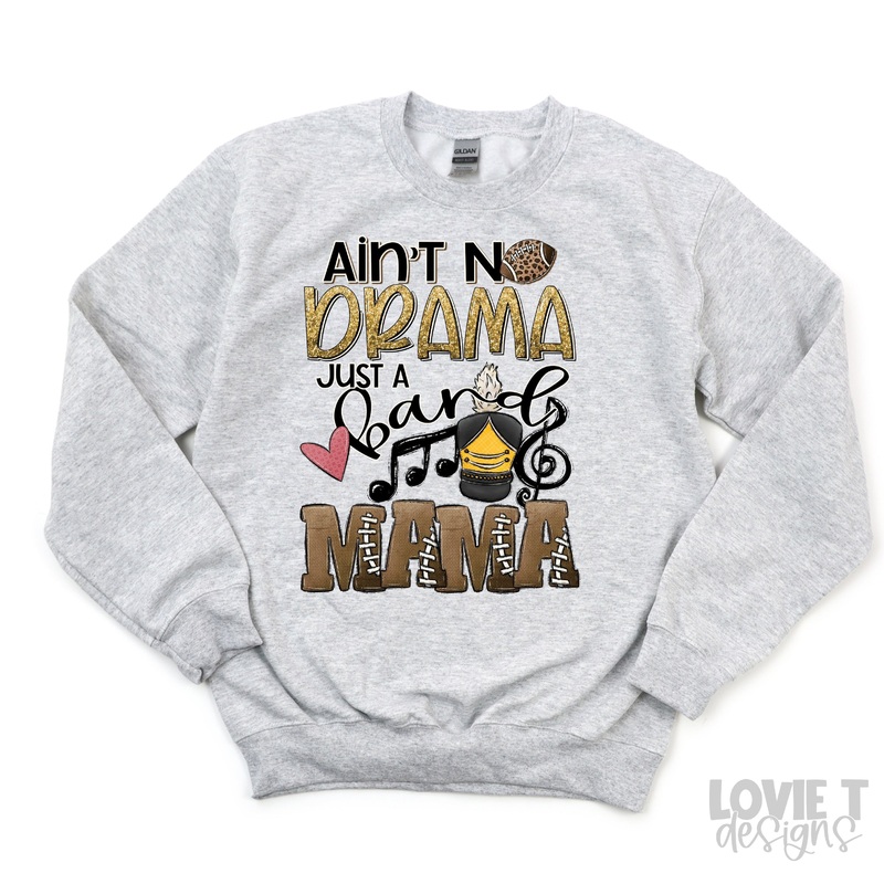 AINT NO DRAMA JUST A BAND MAMA YELLOW