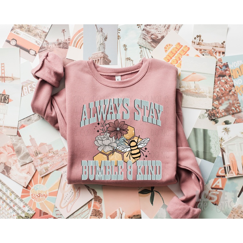 ALWAYS STAY BUMBLE & KIND|Pocket 3.5″-4″|Infant|Toddler|Youth 8.5|Adult 11″|Adult 12″