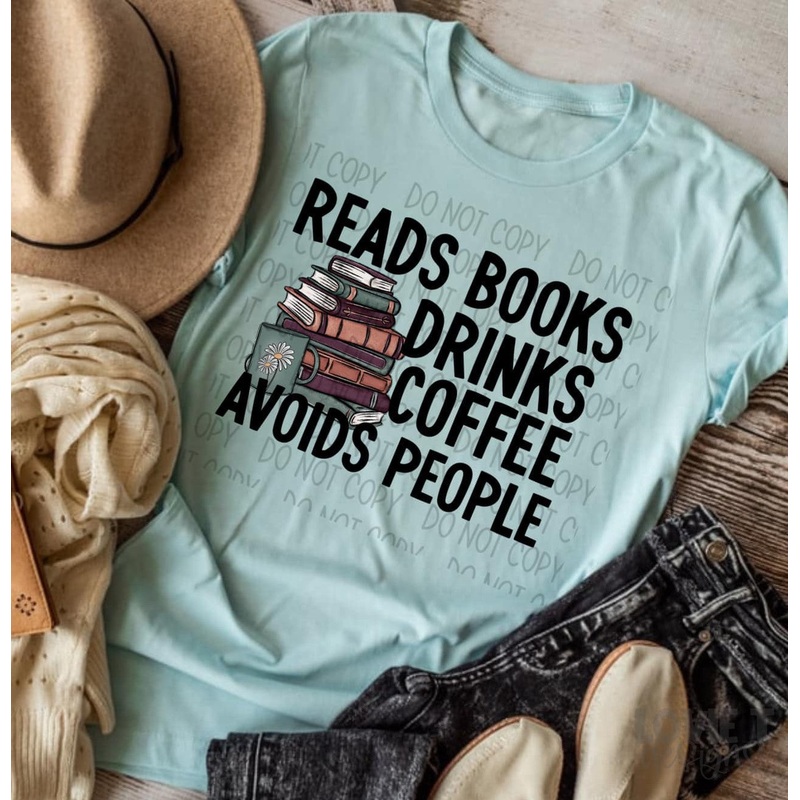Reads Books Drinks Coffee Avoids People