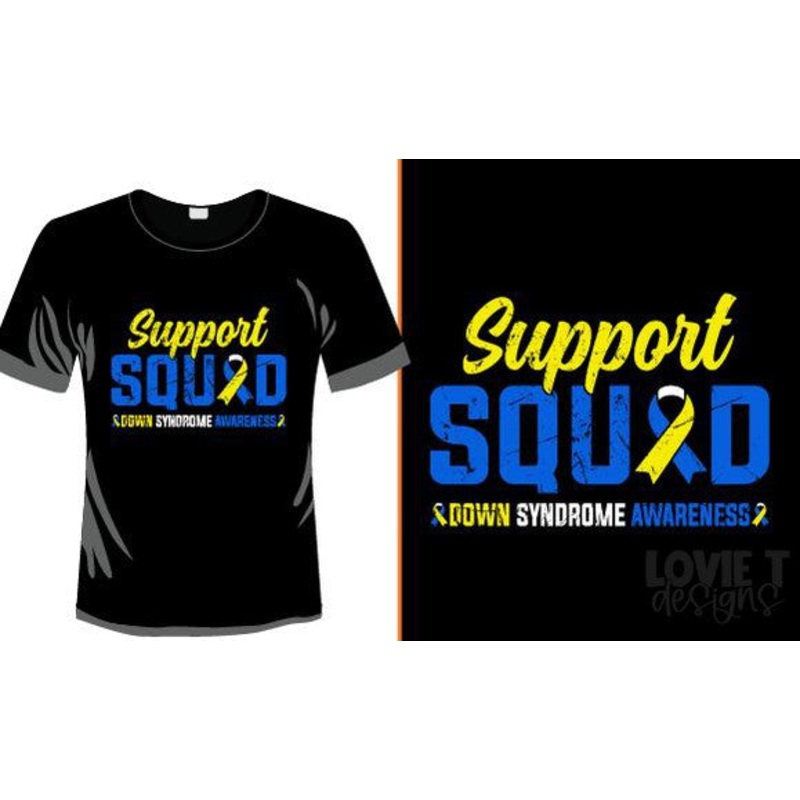 SUPPORT SQUAD DOWN SYNDROME AWARENESS