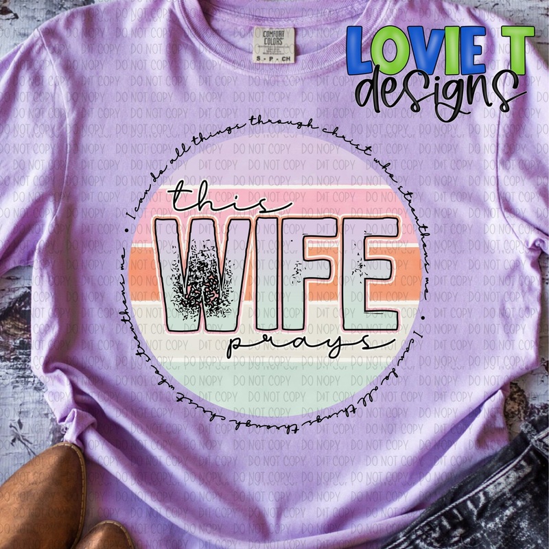This Wife Prays|Pocket 3.5″-4″|Infant|Toddler|Youth 8.5|Adult 11″|Adult 12″