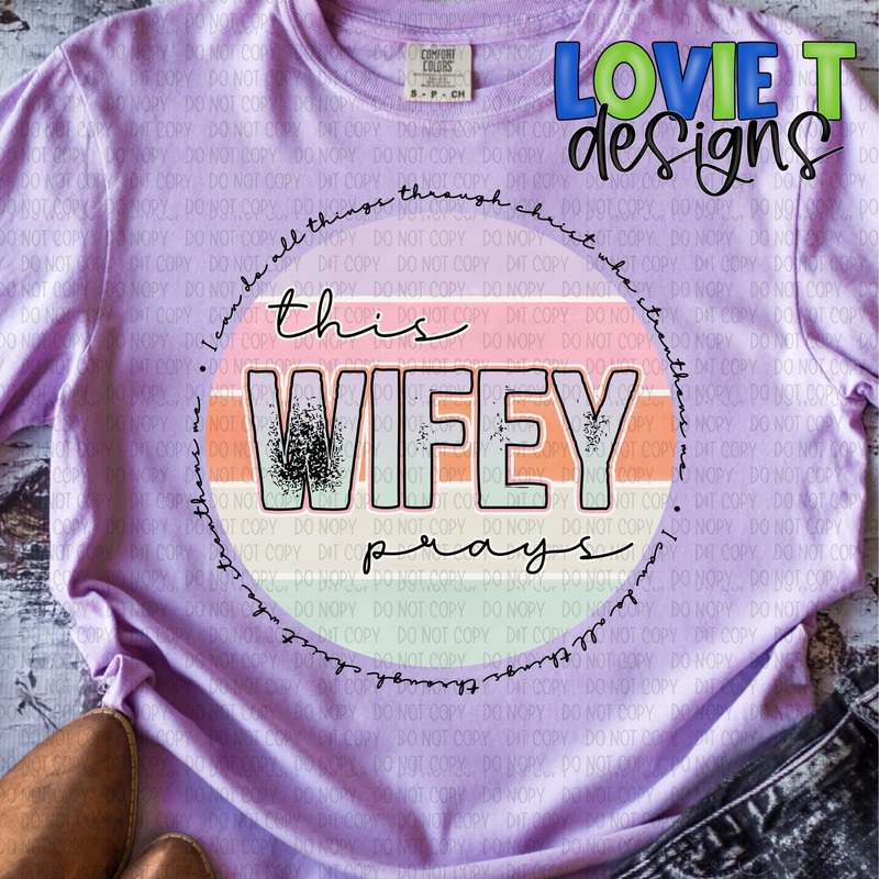 This Wifey Prays|Pocket 3.5″-4″|Infant|Toddler|Youth 8.5|Adult 11″|Adult 12″