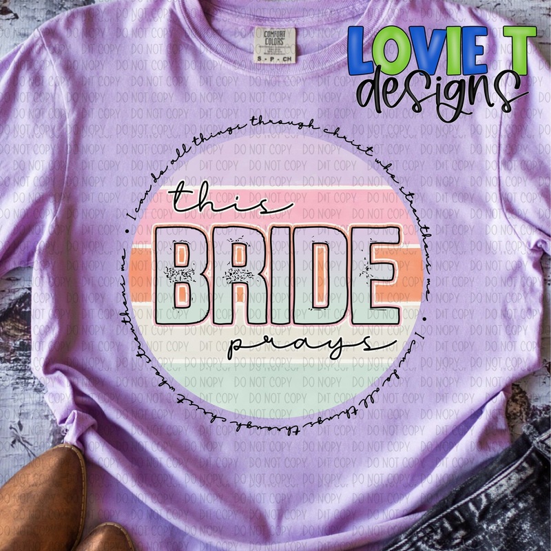 This Bride Prays|Pocket 3.5″-4″|Infant|Toddler|Youth 8.5|Adult 11″|Adult 12″