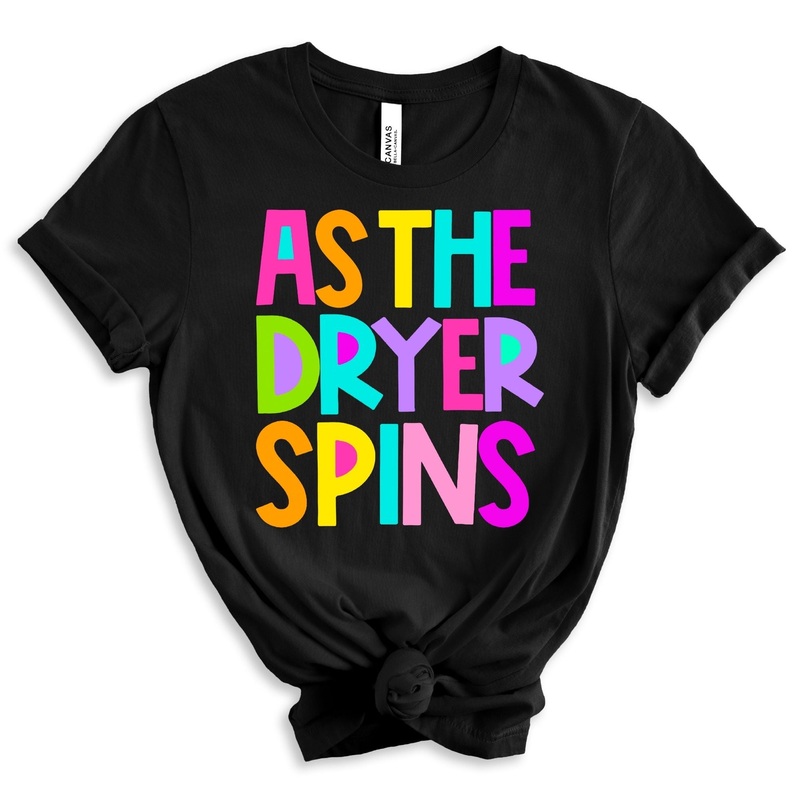 As The Dryer Spins|Pocket 3.5″-4″|Infant|Toddler|Youth 8.5|Adult 11″|Adult 12″