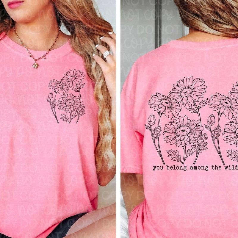 You Belong Among The Wildflowers
