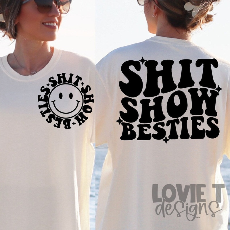 Shit Show Besties|Pocket 3.5″-4″|Infant|Toddler|Youth 8.5|Adult 11″|Adult 12″