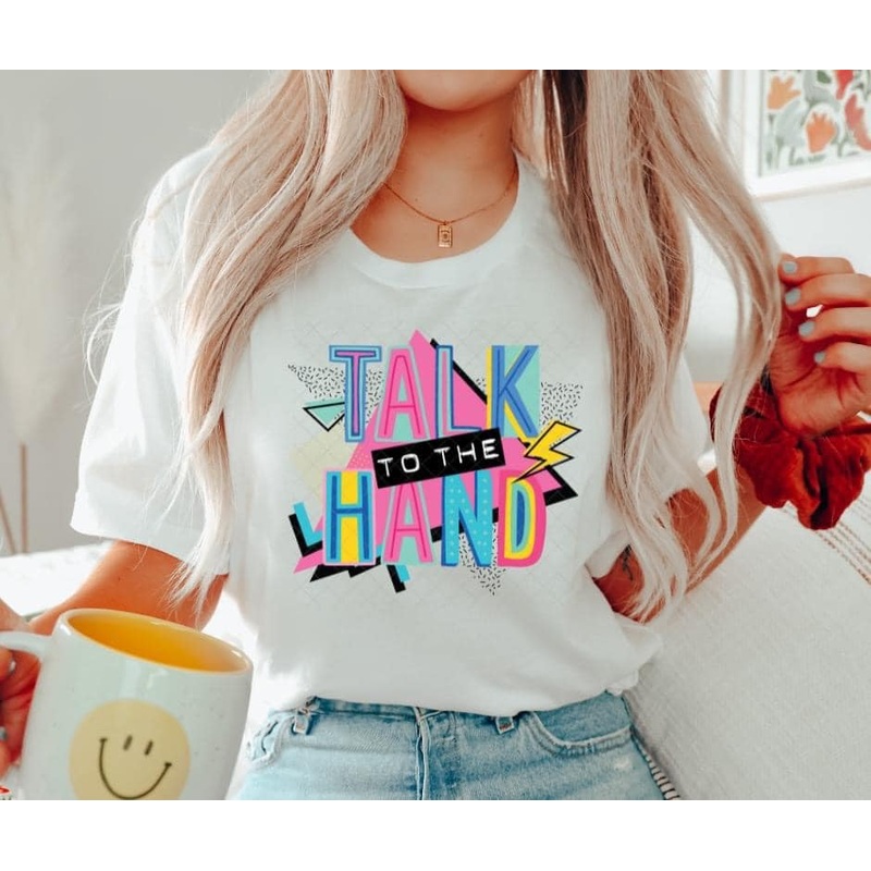 90’S Talk To The Hand|Pocket|Infant|Toddler|Youth|Adult 11″|Adult 12″