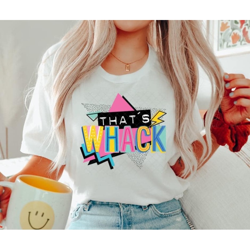 90’S That’S Whack|Pocket|Infant|Toddler|Youth|Adult 11″|Adult 12″