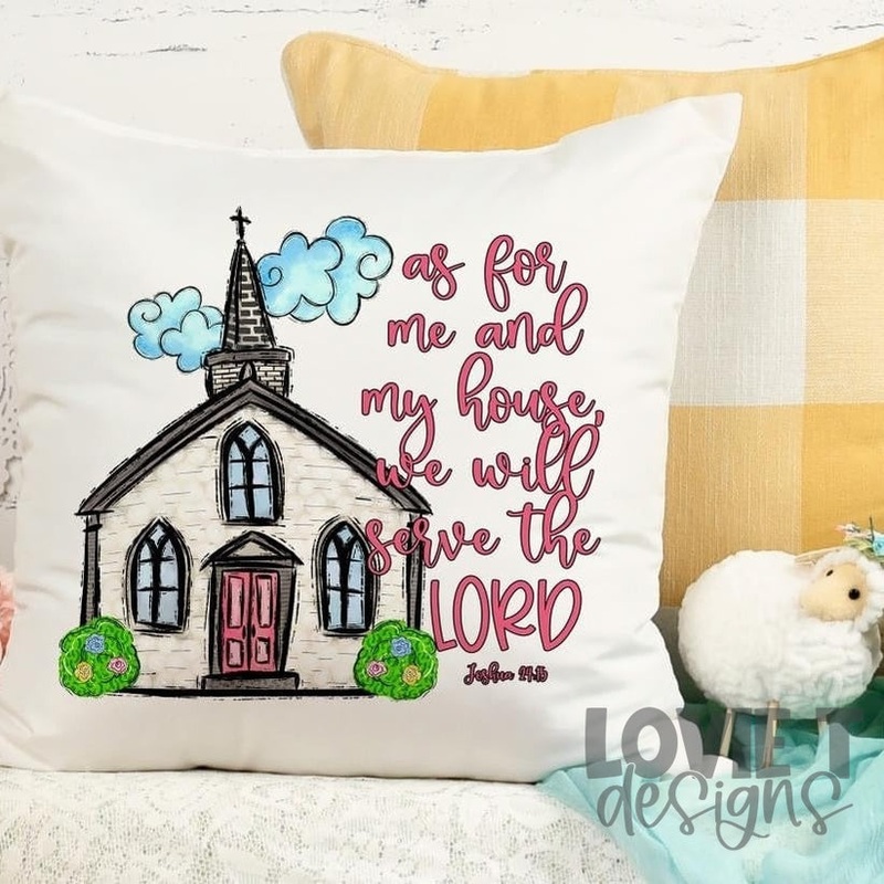 As For Me And My House We Will Serve The Lord