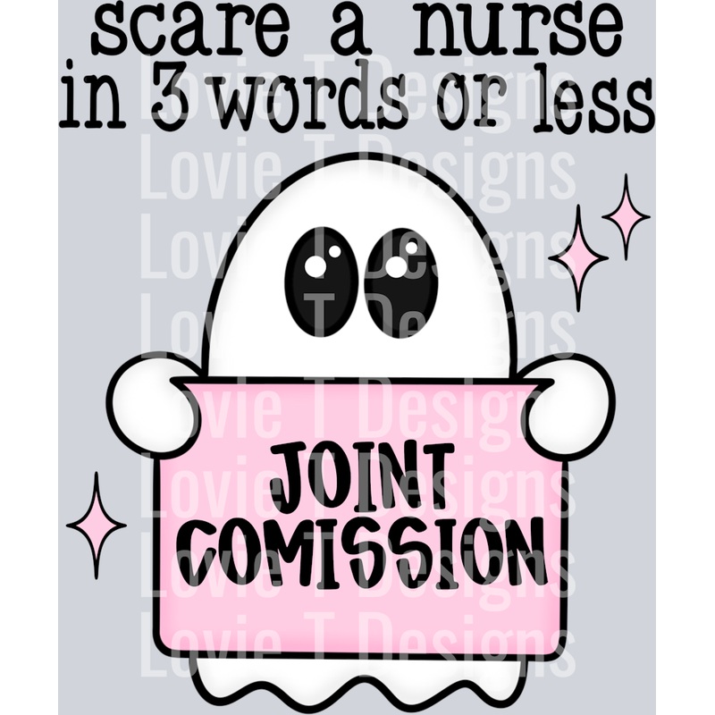 SCARE A NURSE, JOINT COMMISSION