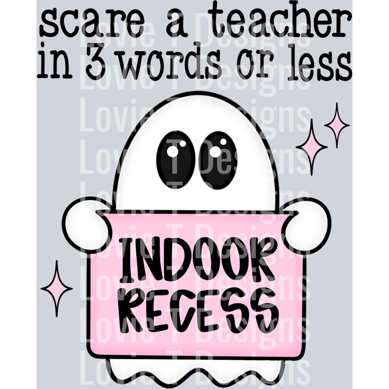 SCARE A TEACHER, INDOOR RECESS