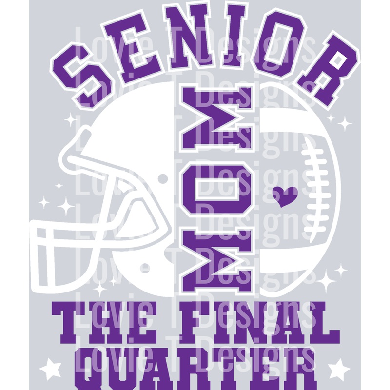 SENIOR FOOTBALL MOM THE FINAL QUARTER PURPLE AND WHITE