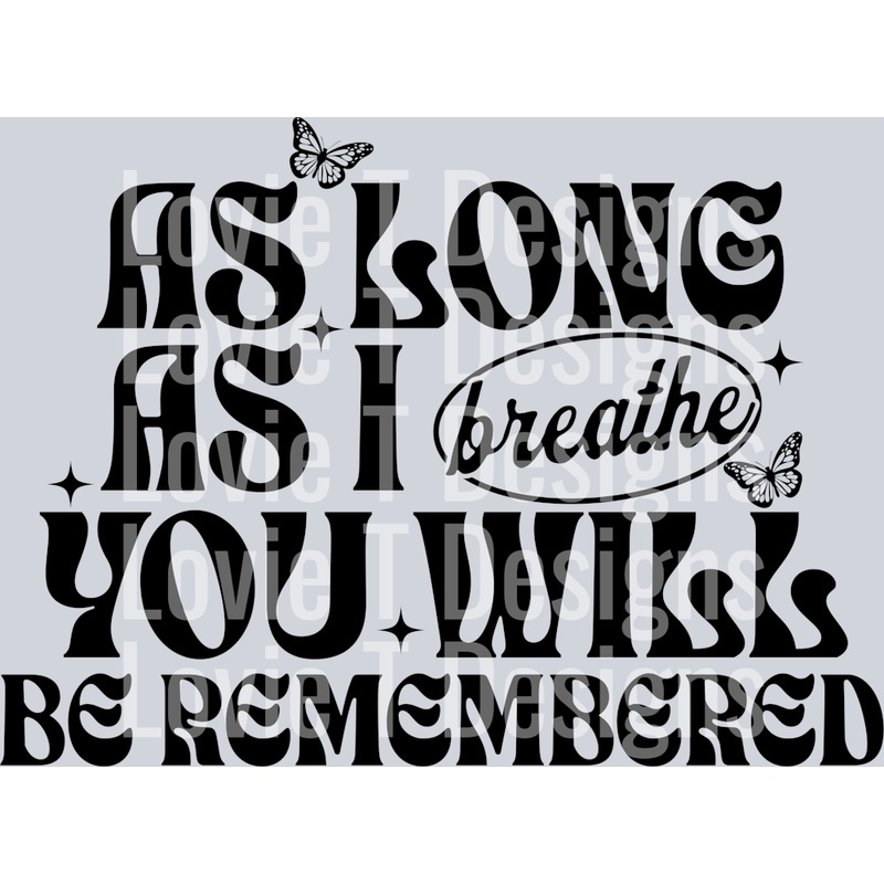 AS LONG AS I BREATHE BLACK FONT