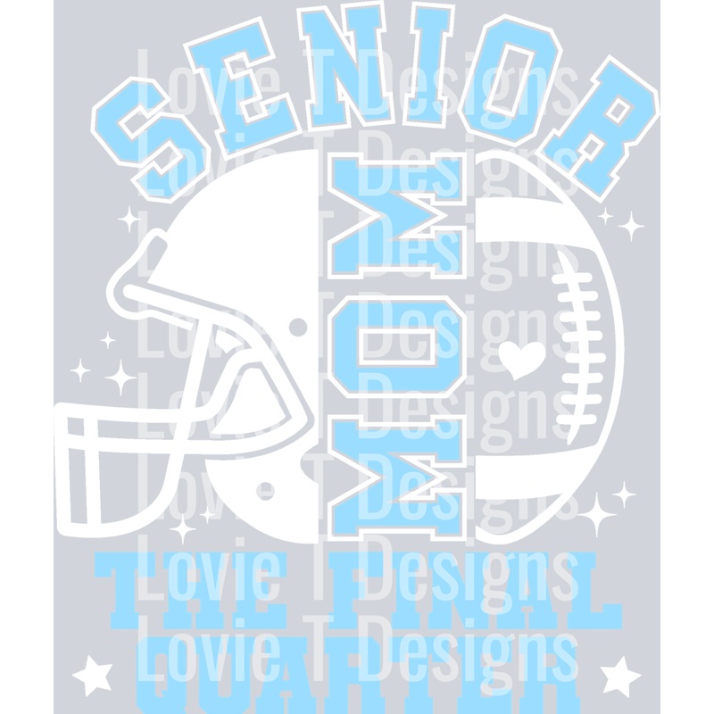SENIOR FOOTBALL MOM THE FINAL QUARTER CAROLINA BLUE AND WHITE