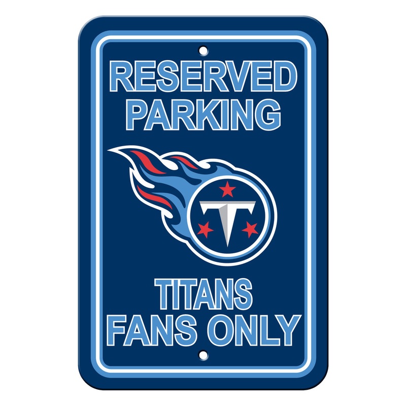 Fremont Die Tennessee Titans Plastic Reserved Parking Sign 12×18