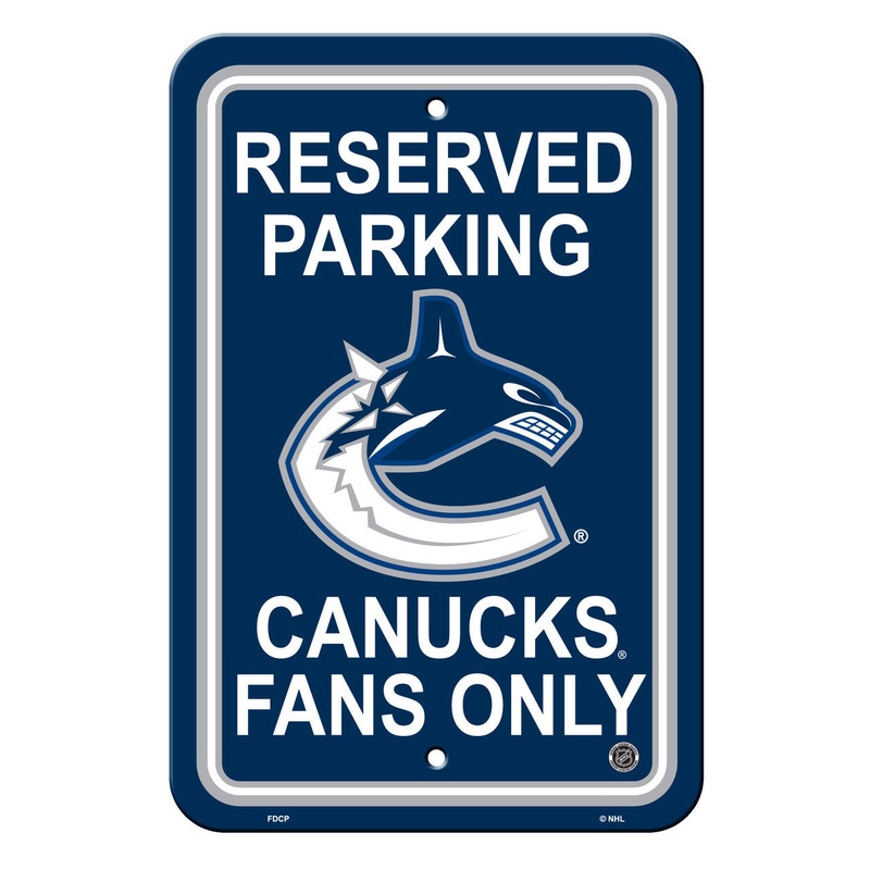 Fremont Die Vancouver Canucks Plastic Reserved Parking Style Sign 12×18