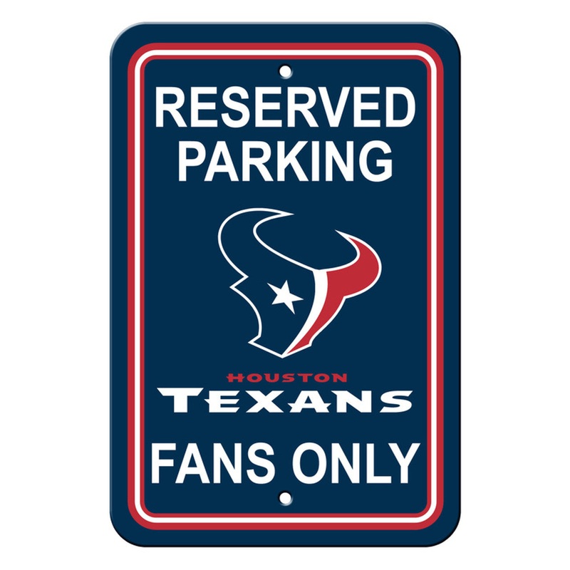 Fremont Die Houston Texans Plastic Reserved Parking Style Sign 12×18
