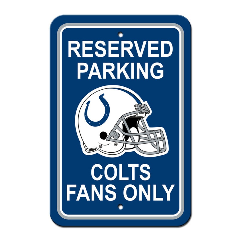 Fremont Die Indianapolis Colts Plastic Reserved Parking Style Sign 12×18